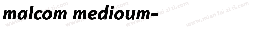 malcom medioum字体转换